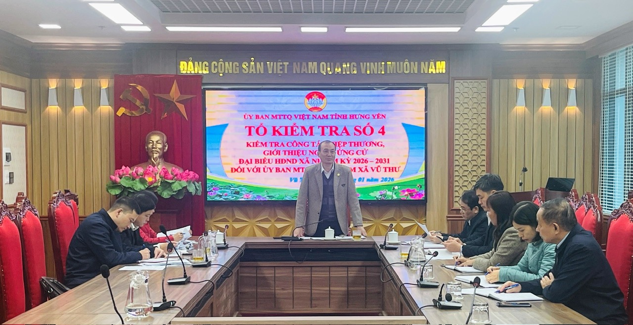 TỔ KIỂM TRA SỐ 4 – ỦY BAN MTTQ VIỆT NAM TỈNH HƯNG YÊN KIỂM TRA CÔNG TÁC BẦU CỬ TẠI XÃ VŨ THƯ